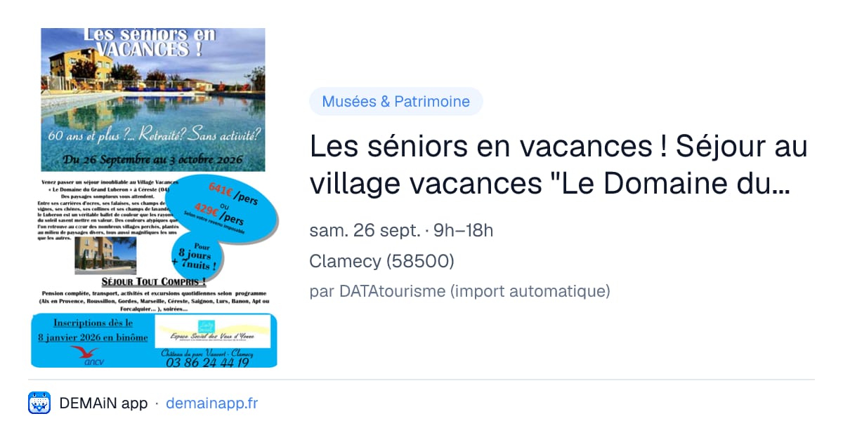 Les séniors en vacances ! Séjour au village vacances "Le Domaine du Grand Luberon" à Céreste — Clamecy