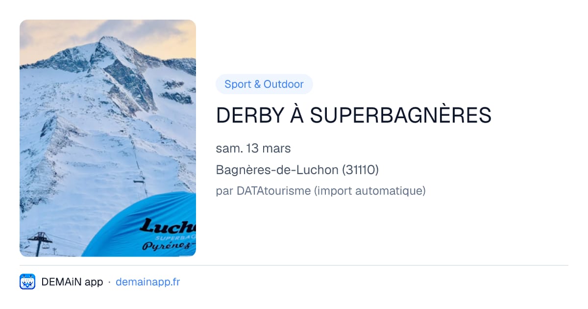 DERBY À SUPERBAGNÈRES — Bagnères-de-Luchon
