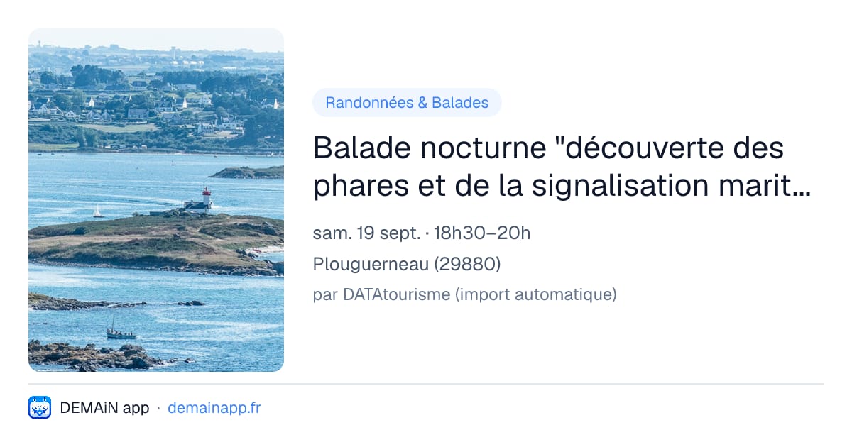 Balade nocturne "découverte des phares et de la signalisation maritime" — Plouguerneau