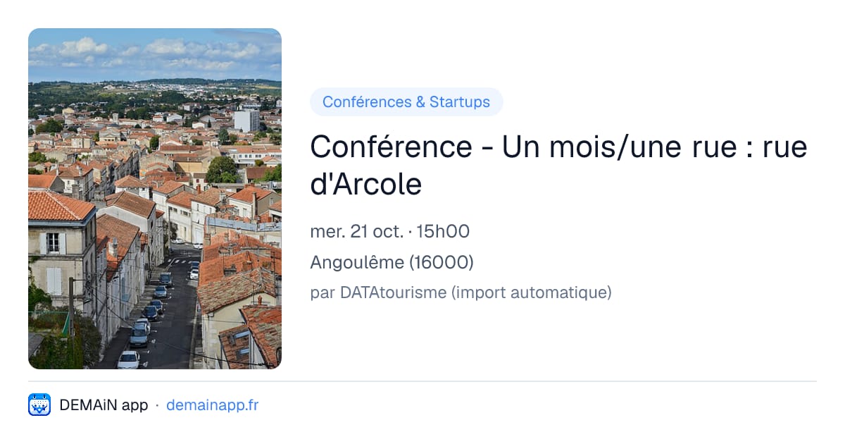 Conférence - Un mois/une rue : rue d'Arcole — Angoulême