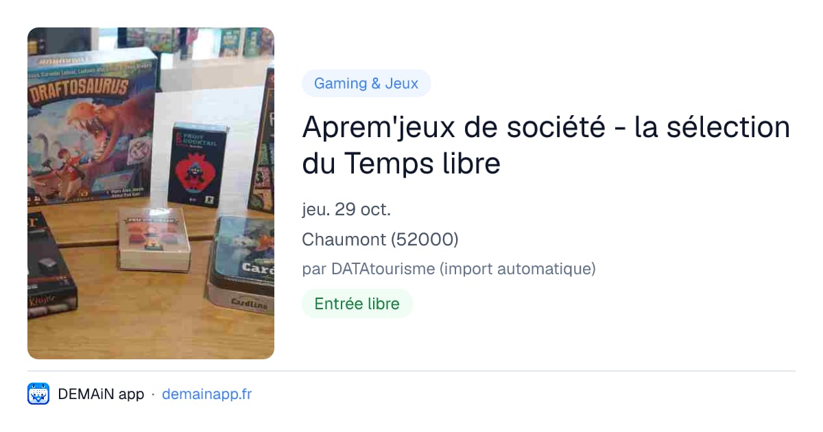 Aprem'jeux de société - la sélection du Temps libre — Chaumont