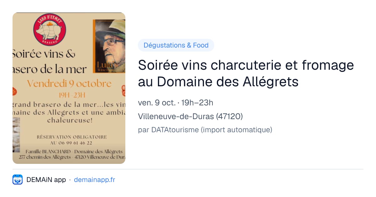 Soirée vins charcuterie et fromage au Domaine des Allégrets — Villeneuve-de-Duras