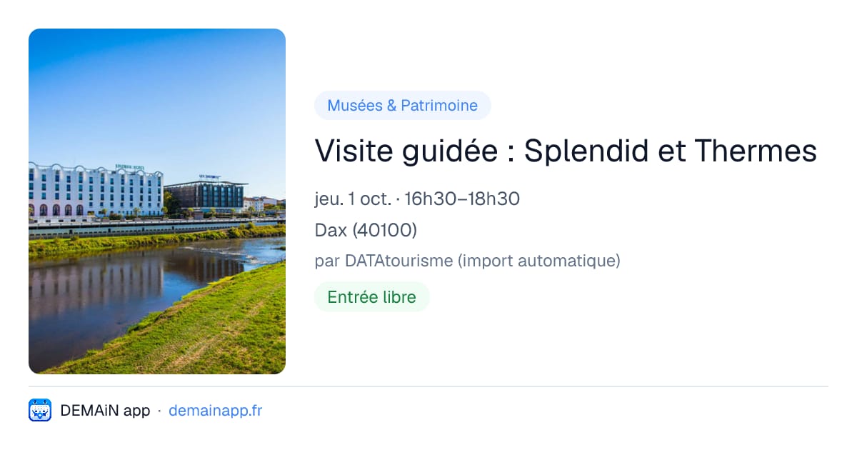 Visite guidée : Splendid et Thermes — Dax