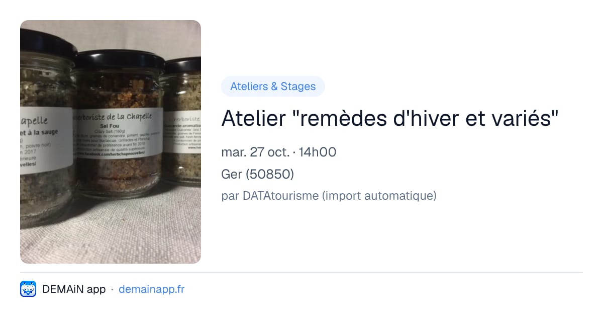 Atelier "remèdes d'hiver et variés" — Ger