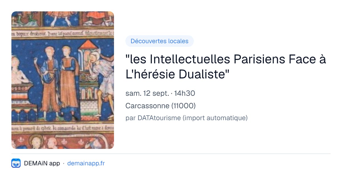 "les Intellectuelles Parisiens Face à L'hérésie Dualiste" — Carcassonne