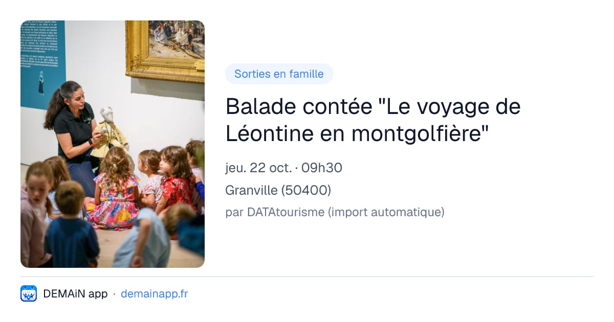 Balade contée "Le voyage de Léontine en montgolfière" — Granville