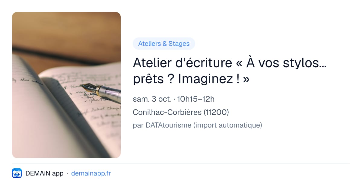 Atelier d’écriture « À vos stylos… prêts ? Imaginez ! » — Conilhac-Corbières