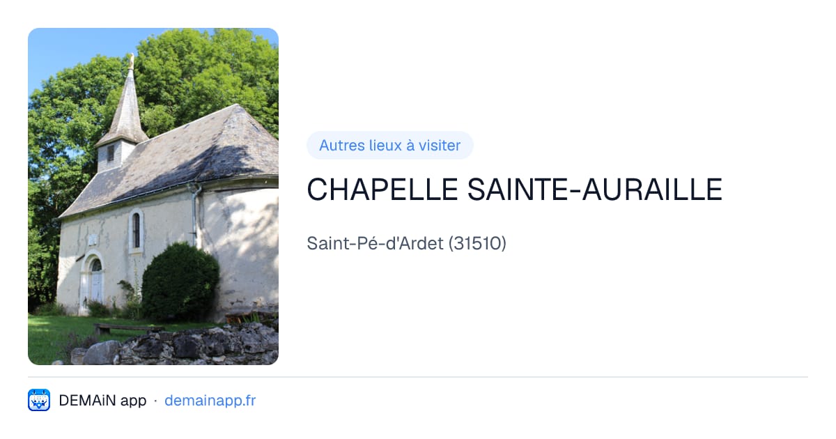 CHAPELLE SAINTE-AURAILLE — Saint-Pé-d'Ardet
