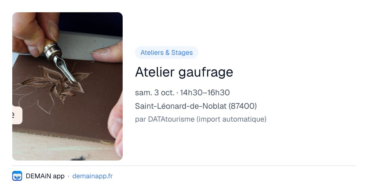 Atelier gaufrage — Saint-Léonard-de-Noblat