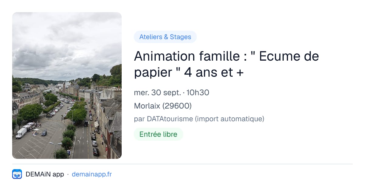 Animation famille : " Ecume de papier " 4 ans et + — Morlaix