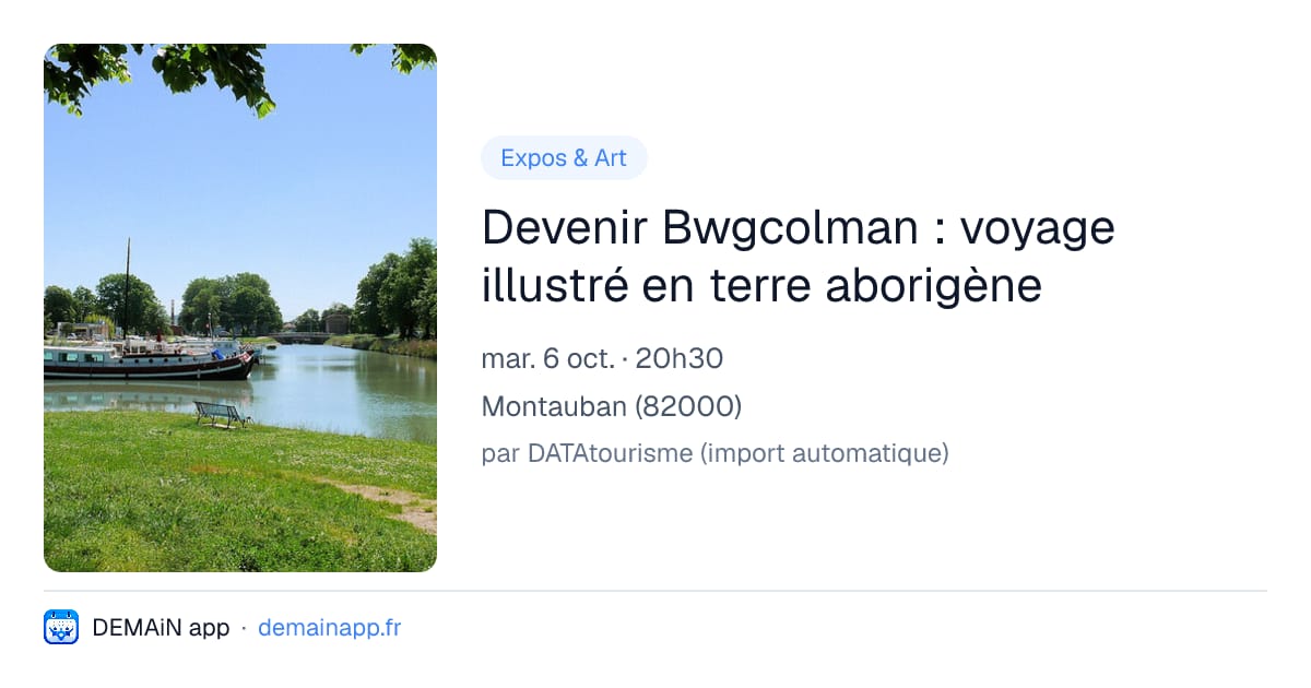 Devenir Bwgcolman : voyage illustré en terre aborigène — Montauban