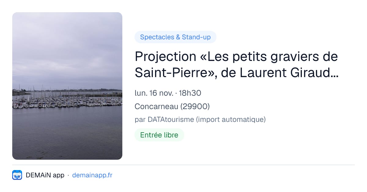 Projection «Les petits graviers de Saint-Pierre», de Laurent Giraudineau — Concarneau