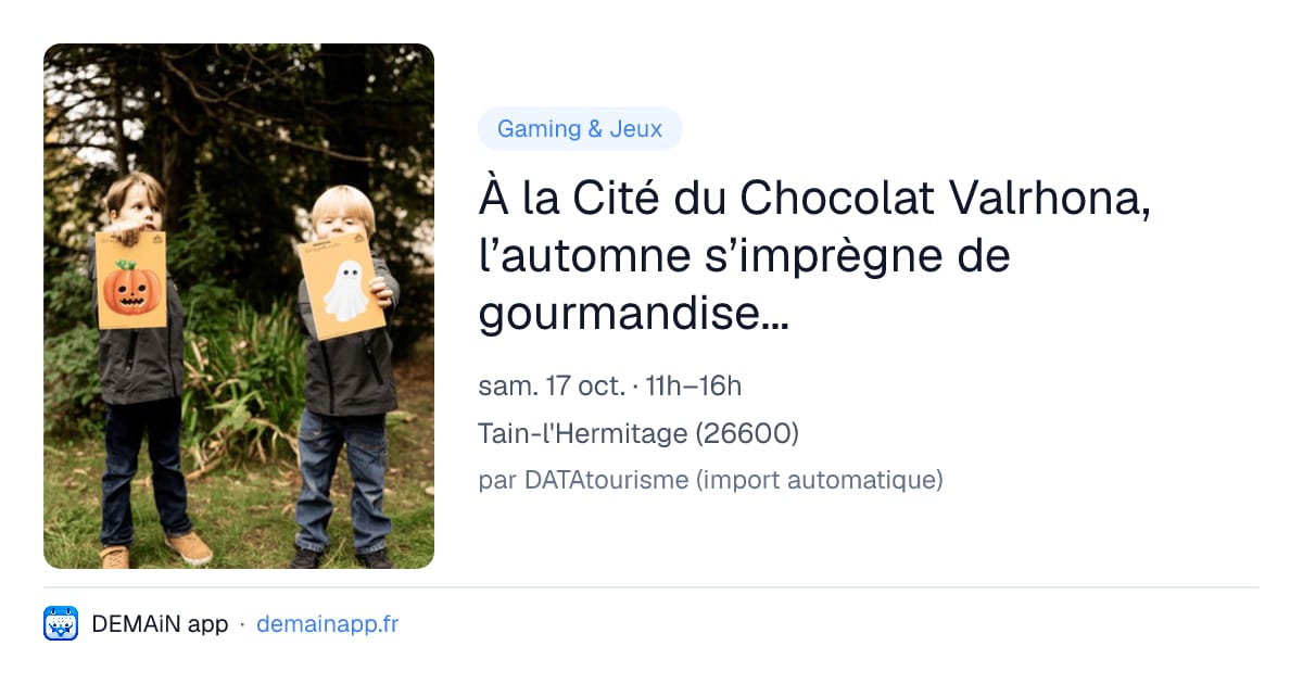 À la Cité du Chocolat Valrhona, l’automne s’imprègne de gourmandise avec un programme dédié aux vacances de la Toussaint — Tain-l'Hermitage