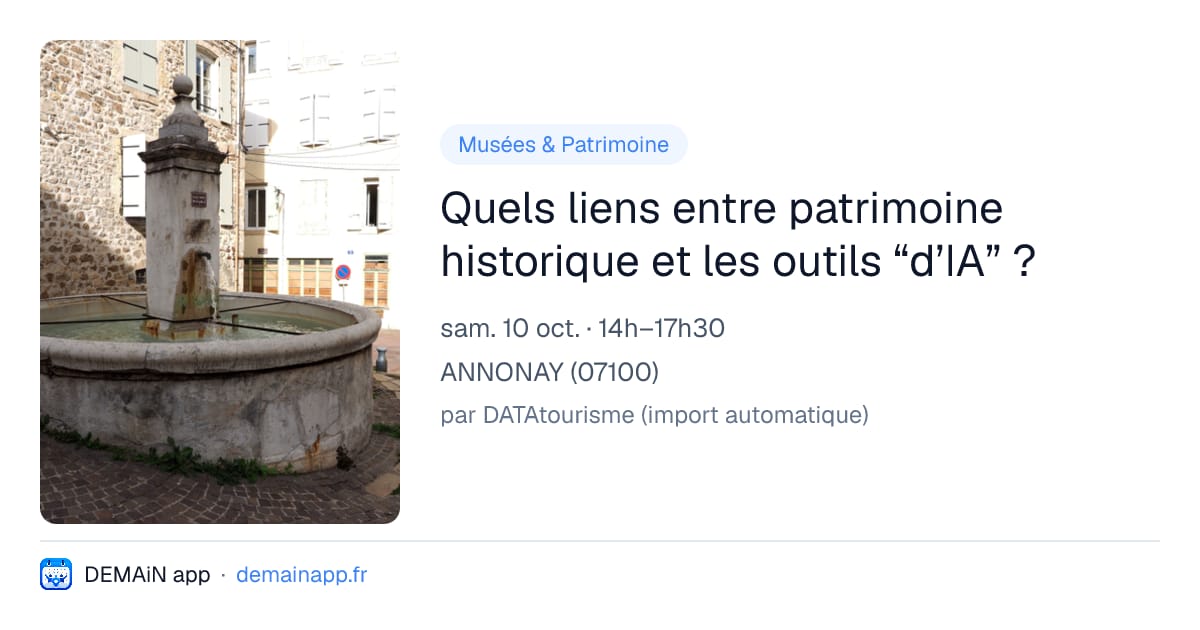 Quels liens entre patrimoine historique et les outils “d’IA” ? — ANNONAY