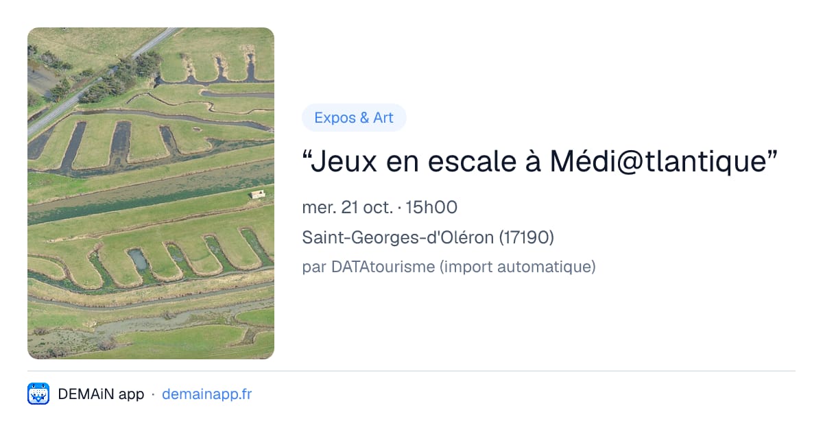 “Jeux en escale à Médi@tlantique” — Saint-Georges-d'Oléron