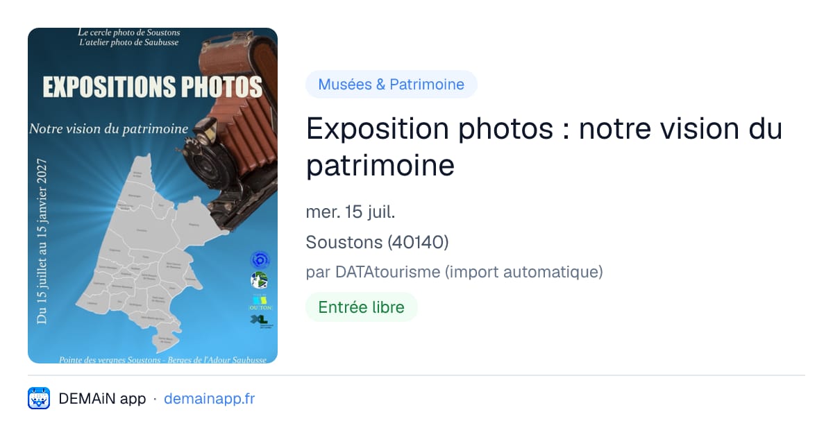 Exposition photos : notre vision du patrimoine — Soustons