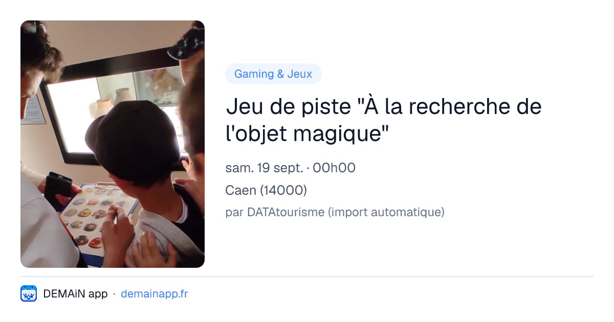 Jeu de piste "À la recherche de l'objet magique" — Caen
