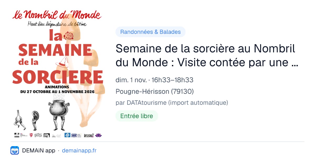 Semaine de la sorcière au Nombril du Monde : Visite contée par une ombilicologue de la Balade à Pou — Pougne-Hérisson