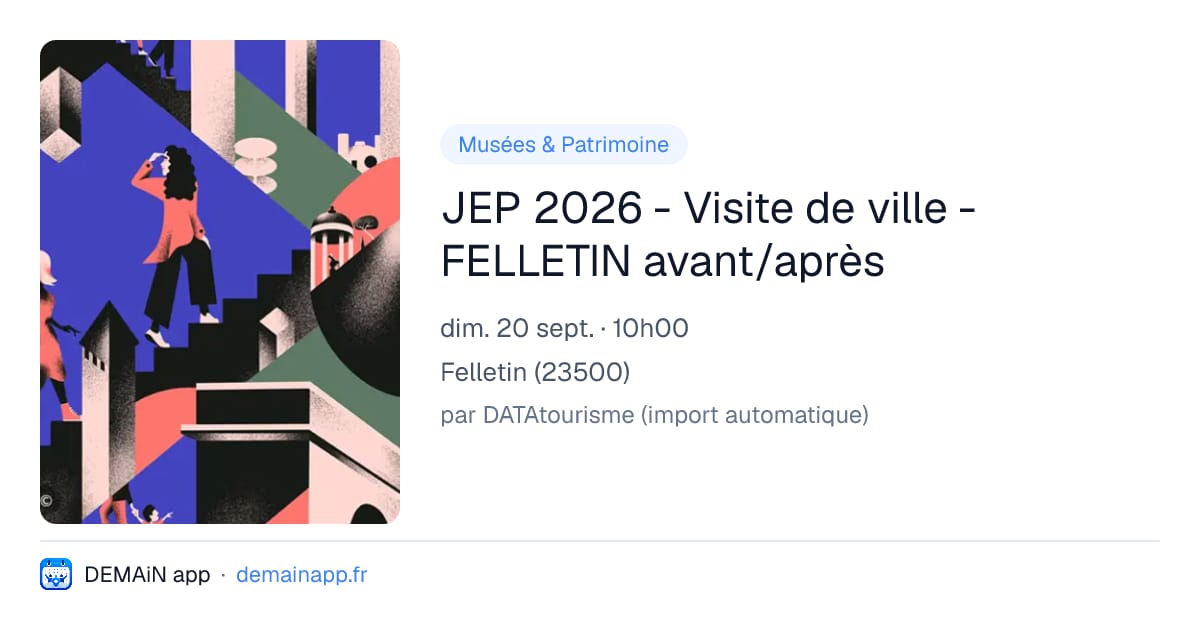 JEP 2026 - Visite de ville - FELLETIN avant/après — Felletin