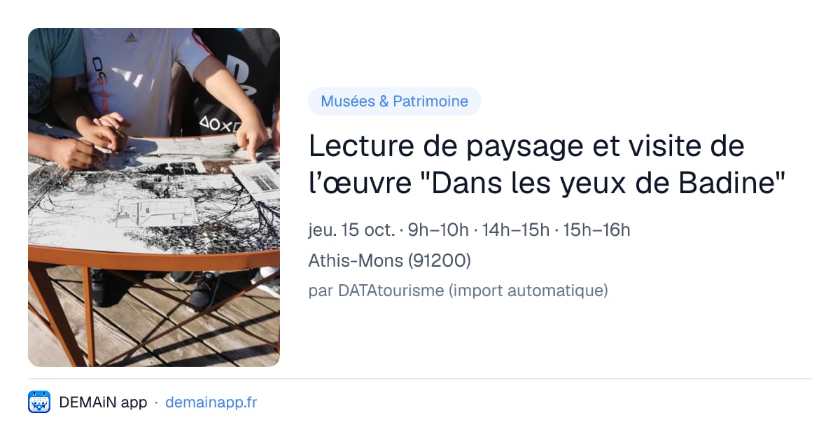 Lecture de paysage et visite de l’œuvre "Dans les yeux de Badine" — Athis-Mons
