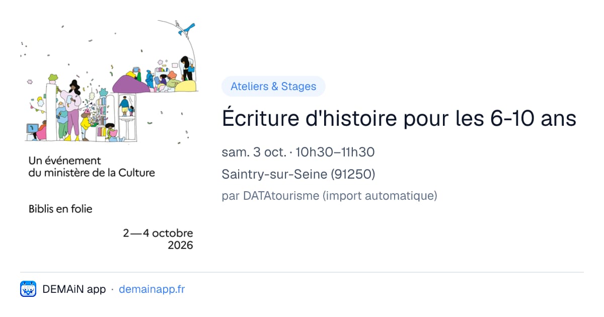 Écriture d'histoire pour les 6-10 ans — Saintry-sur-Seine