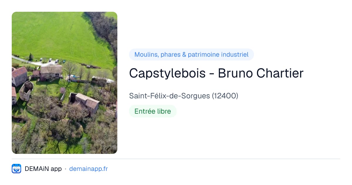 Capstylebois - Bruno Chartier — Saint-Félix-de-Sorgues