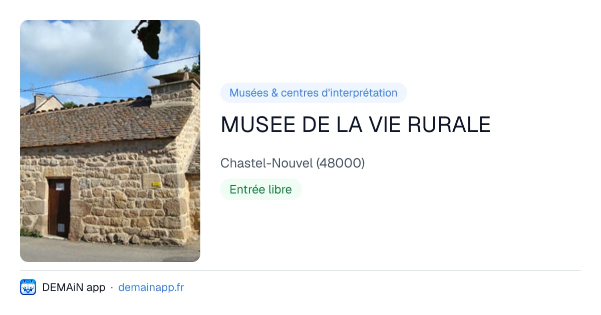 MUSEE DE LA VIE RURALE — Chastel-Nouvel