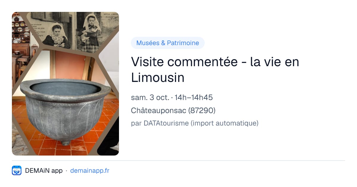 Visite commentée - la vie en Limousin — Châteauponsac