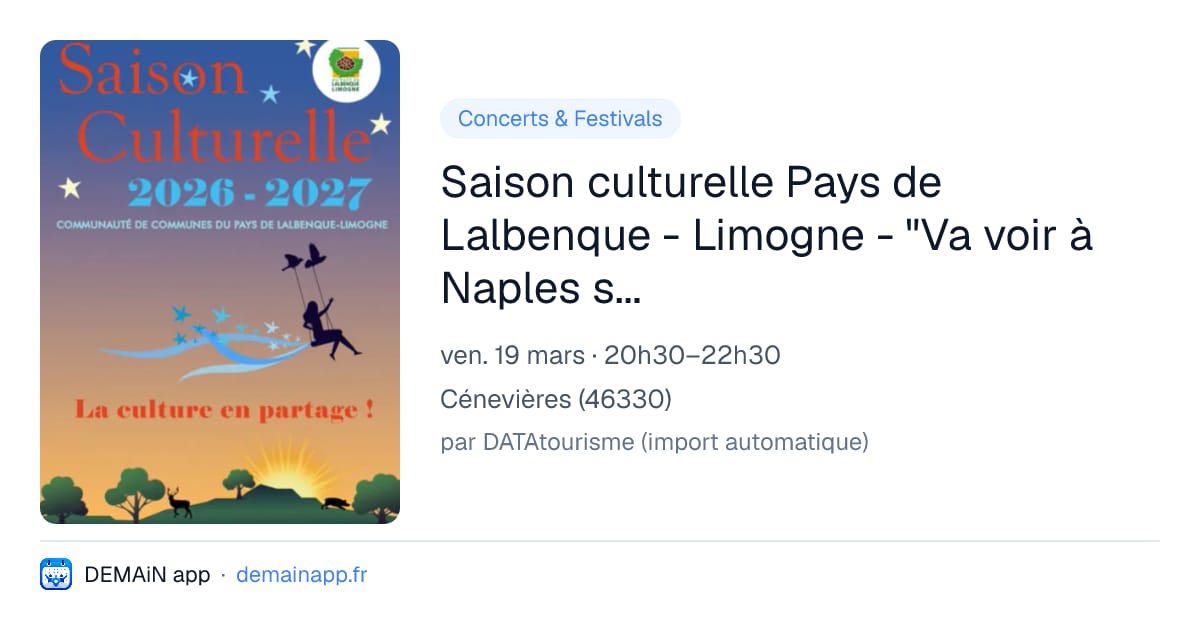 Saison culturelle Pays de Lalbenque - Limogne - "Va voir à Naples si j'y suis" — Cénevières