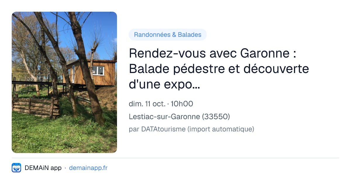 Rendez-vous avec Garonne : Balade pédestre et découverte d'une exposition — Lestiac-sur-Garonne