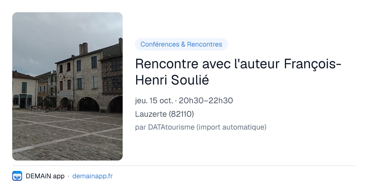 Rencontre avec l'auteur François-Henri Soulié — Lauzerte