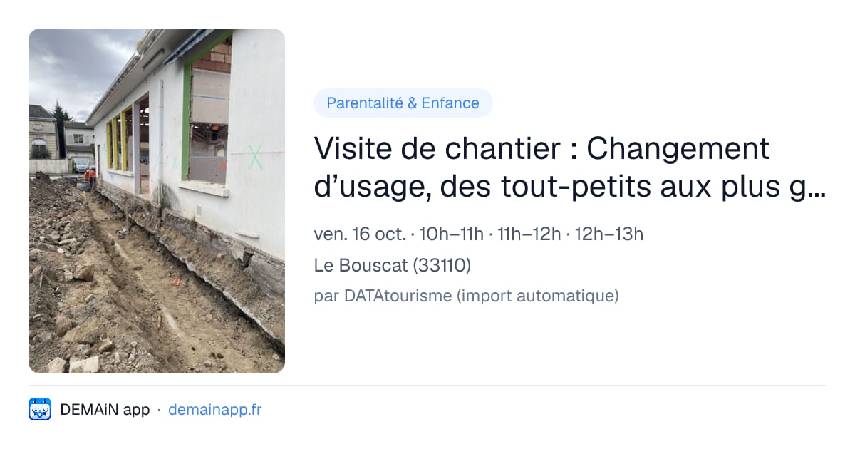 Visite de chantier : Changement d’usage, des tout-petits aux plus grands — Le Bouscat