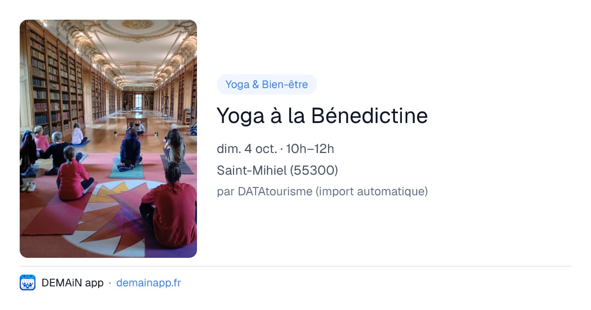 Yoga à la Bénedictine — Saint-Mihiel