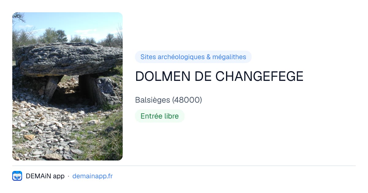 DOLMEN DE CHANGEFEGE — Balsièges