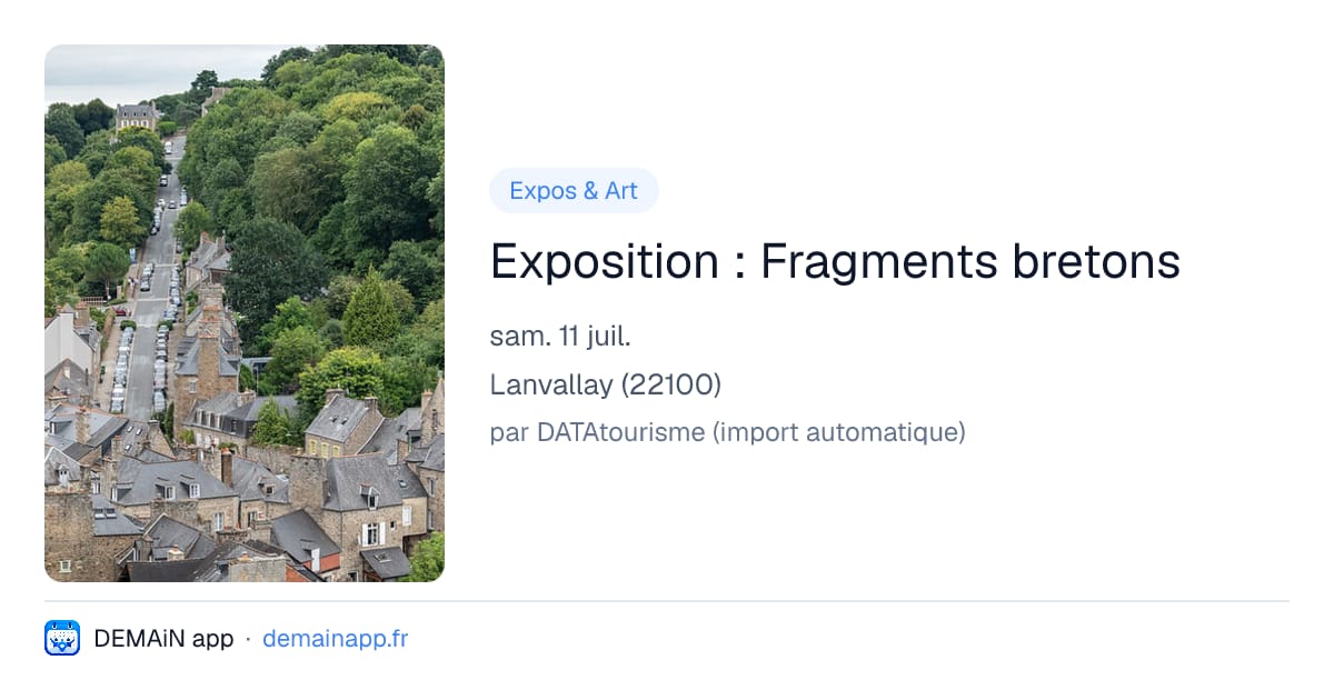 Exposition : Fragments bretons — Lanvallay