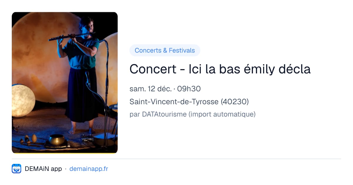 Concert - Ici la bas émily décla — Saint-Vincent-de-Tyrosse