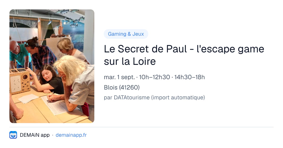 Le Secret de Paul - l'escape game sur la Loire — Blois