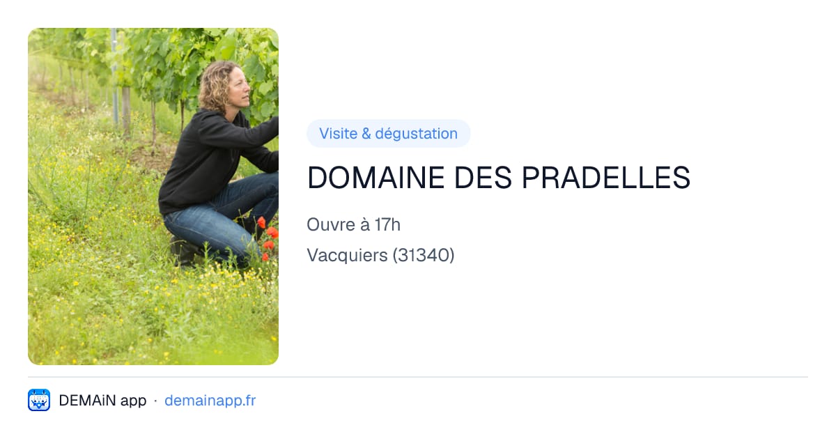 DOMAINE DES PRADELLES — Vacquiers