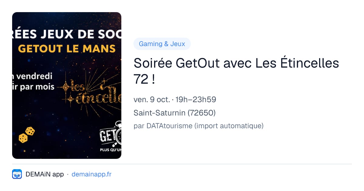Soirée GetOut avec Les Étincelles 72 ! — Saint-Saturnin