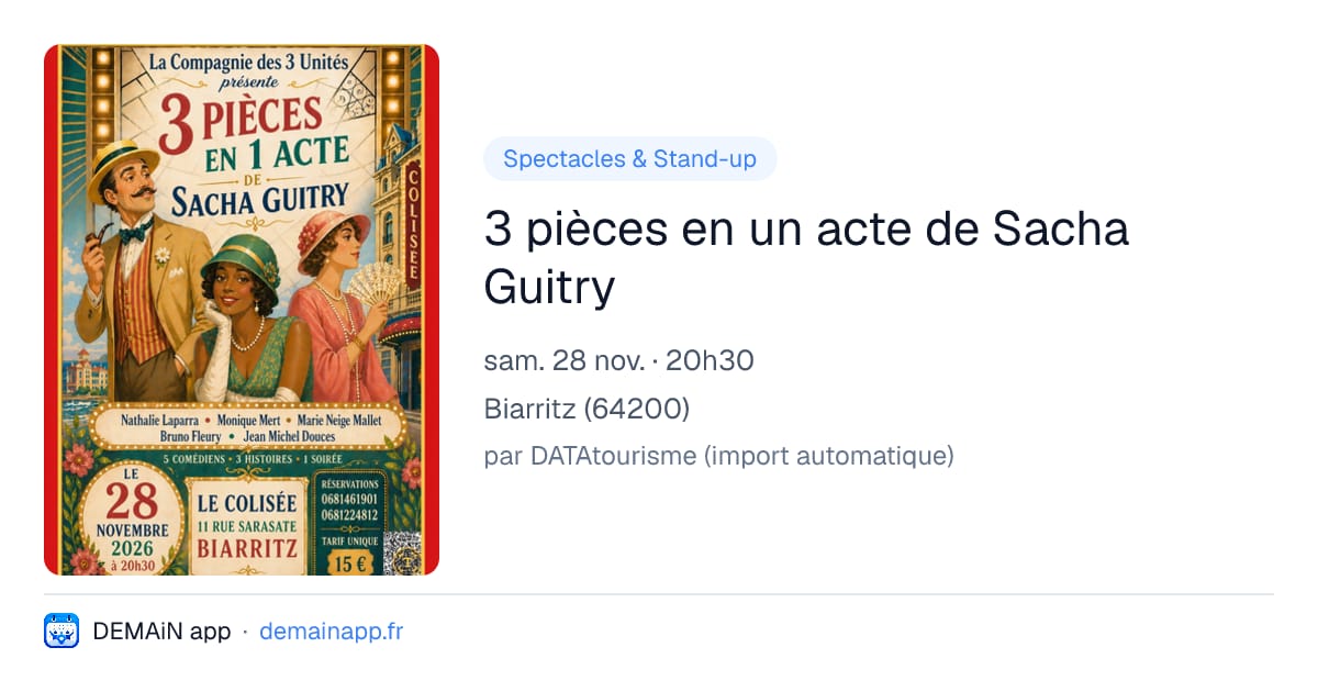 3 pièces en un acte de Sacha Guitry — Biarritz