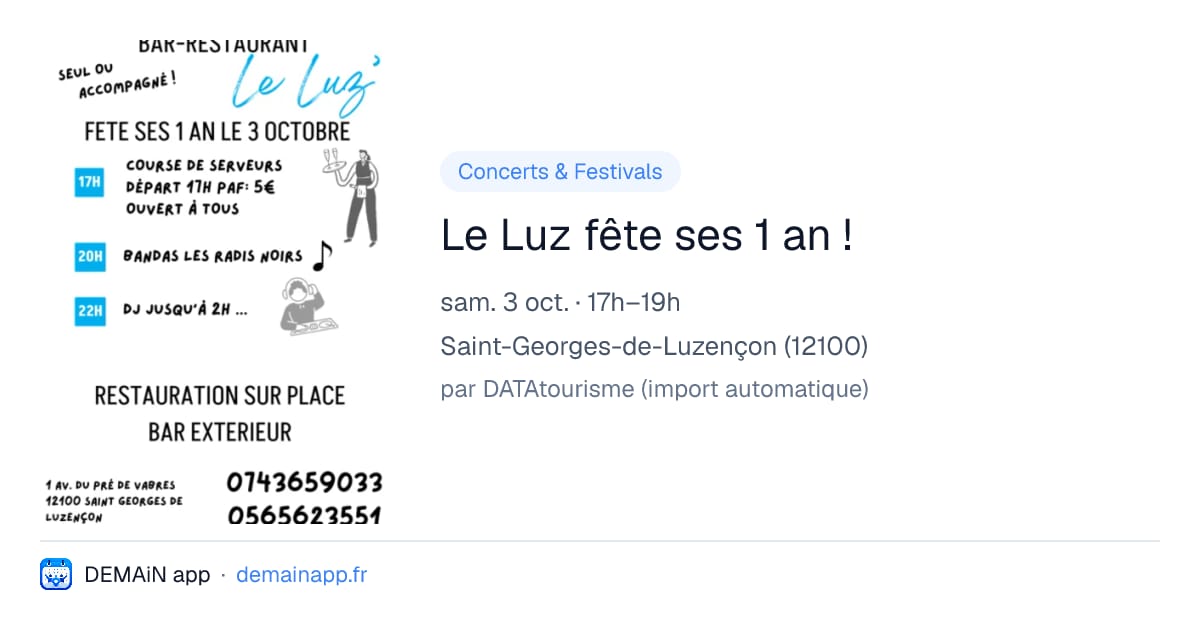 Le Luz fête ses 1 an ! — Saint-Georges-de-Luzençon