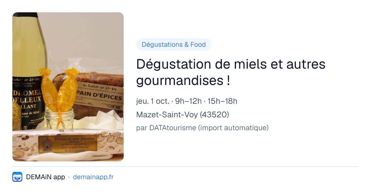 Dégustation de miels et autres gourmandises ! — Mazet-Saint-Voy