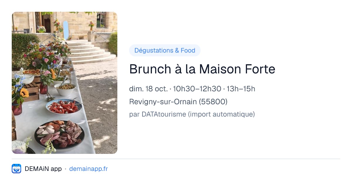 Brunch à la Maison Forte — Revigny-sur-Ornain