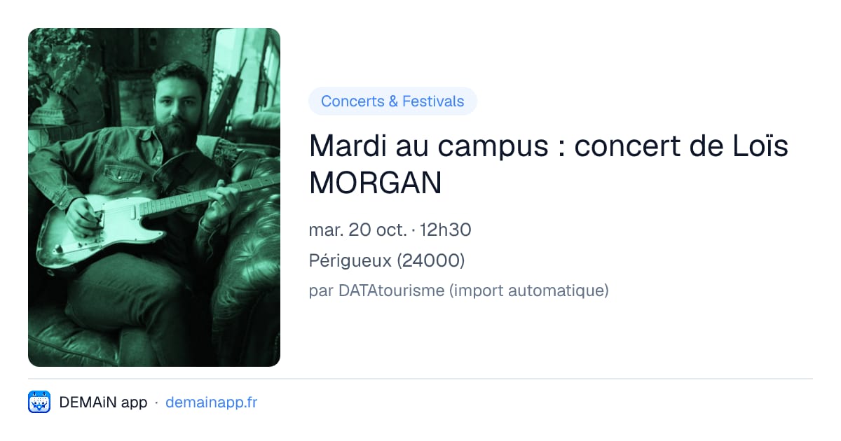 Mardi au campus : concert de Loïs MORGAN — Périgueux