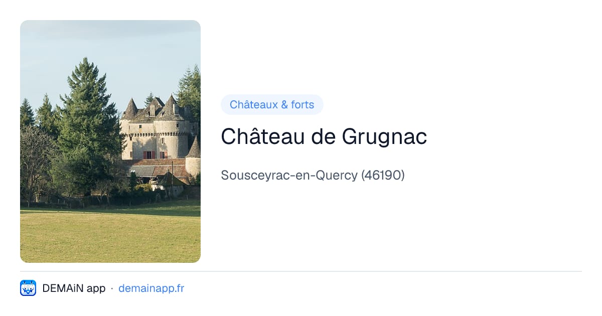 Château de Grugnac — Sousceyrac-en-Quercy