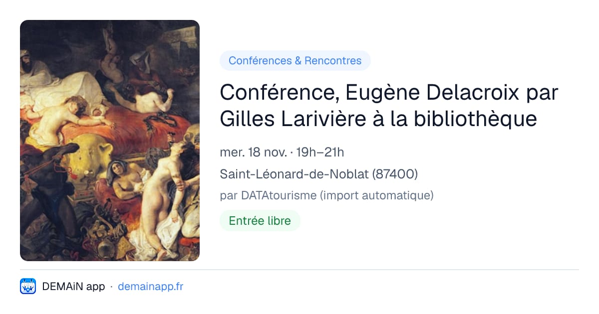 Conférence, Eugène Delacroix par Gilles Larivière à la bibliothèque — Saint-Léonard-de-Noblat