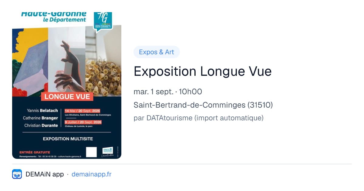 Exposition Longue Vue — Saint-Bertrand-de-Comminges