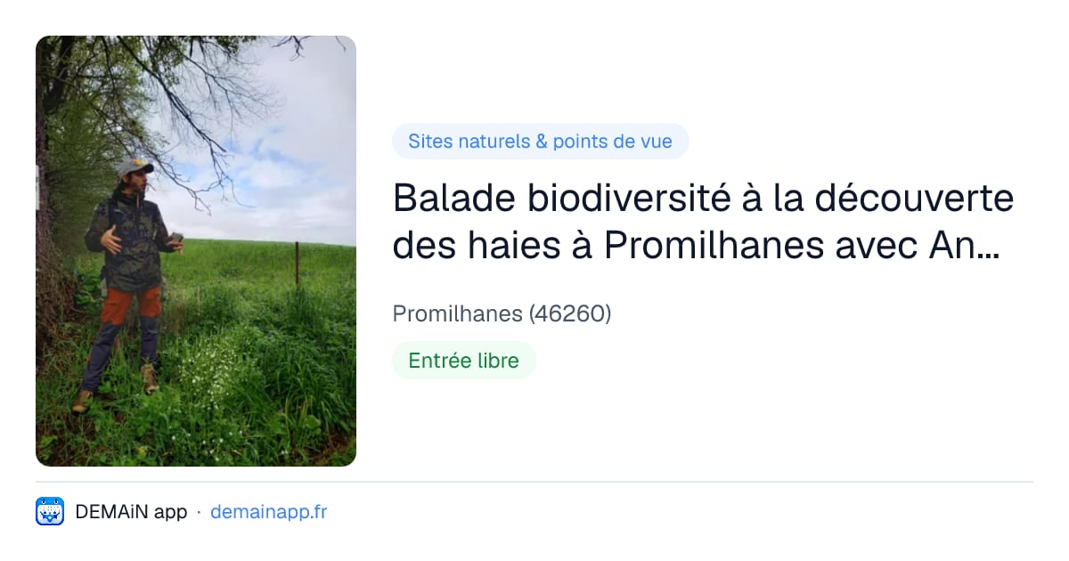 Balade biodiversité à la découverte des haies à Promilhanes avec Anthony Vieillard — Promilhanes