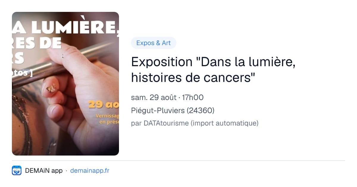 Exposition "Dans la lumière, histoires de cancers" — Piégut-Pluviers