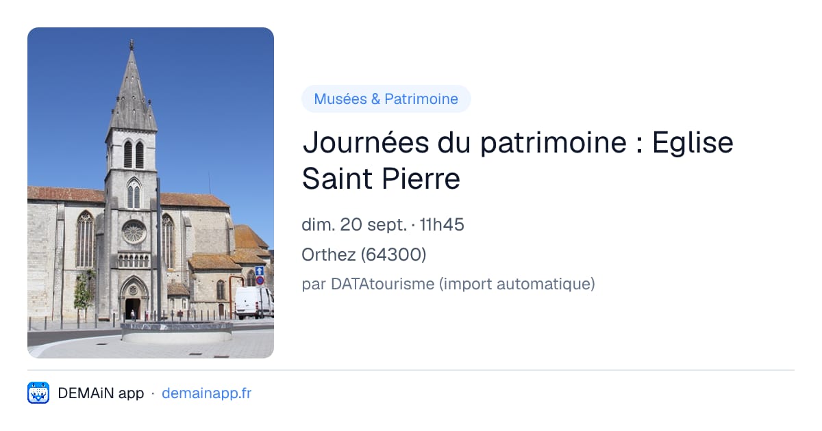 Journées du patrimoine : Eglise Saint Pierre — Orthez